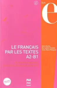 Français par les textes (Le)