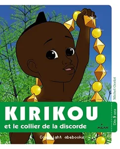 Kirikou et le collier de la discorde