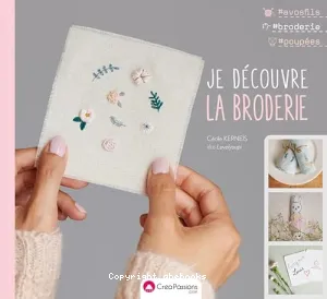 Je découvre la broderie