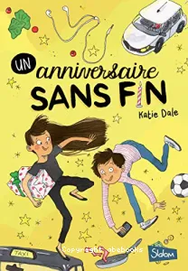 Un anniversaire sans fin