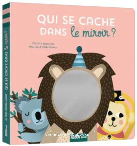 Qui se cache dans le miroir ?