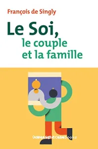 Soi, le couple et la famille (Le)