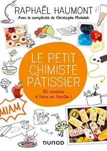 Petit chimiste pâtissier (Le)