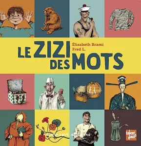 Zizi des mots (Le)