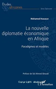 La nouvelle diplomatie économique en Afrique