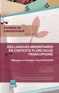 Des langues minoritaires en contexte plurilingue francophone