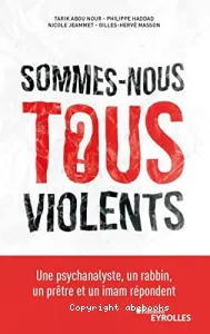 Sommes-nous tous violents ?