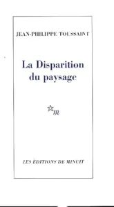 Disparition du paysage (La)