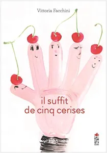 Il suffit de cinq cerises