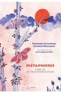 Métaphores, l'art de la transformation