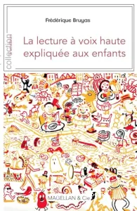 Lecture à voix haute expliquée aux enfants (La)