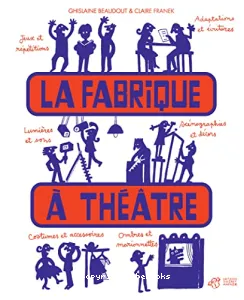 Fabrique à théâtre (La)