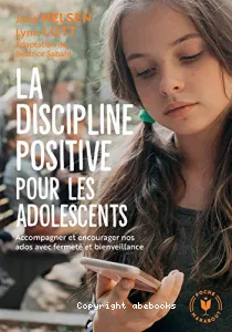 La discipline positive pour les adolescents