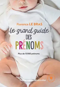 Grand guide des prénoms (Le)