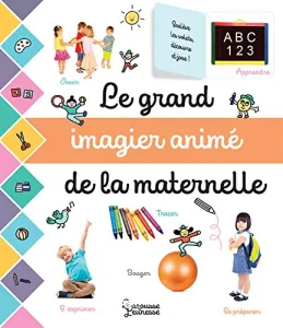 Grand imagier animé de la maternelle (Le)