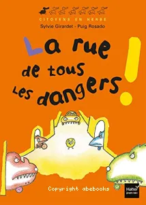 Rue de tous les dangers ! (La)