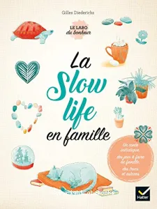 Slow life en famille (Le)