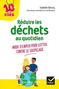 Réduire les déchets au quotidien