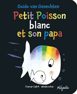 Petit Poisson blanc et son papa