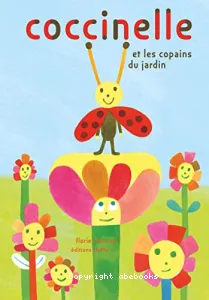 Coccinelle et les copains du jardin