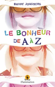 Bonheur de A à Z (Le)