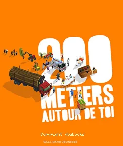 200 métiers autour de toi [