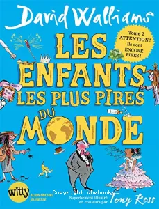 Les enfants les plus pires du monde