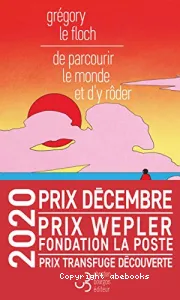 De parcourir le monde et d'y rôder