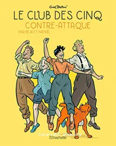 Club des Cinq contre-attaque (Le)