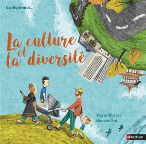 Culture et la diversité (La)