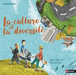 Culture et la diversité (La)