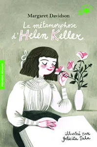 Métamorphose d'Helen Keller (La)