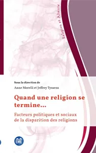 Quand une religion se termine...