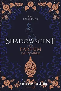 Le parfum de l'ombre