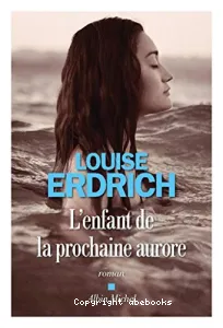 Enfant de la prochaine aurore (L')