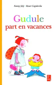 Gudule part en vacances