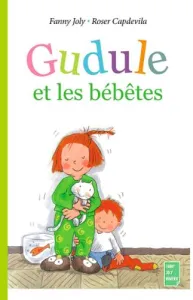 Gudule et les bébêtes