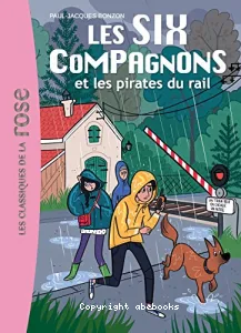 Les Six compagnons et les pirates du rail