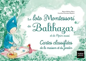 Le loto Montessori de Balthazar et de Pépin aussi