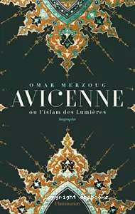 Avicenne ou L'islam des Lumières