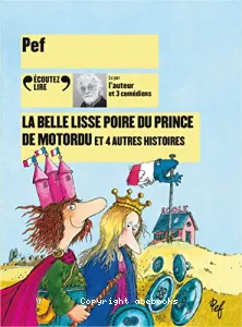 La belle lisse poire du prince de Motordu et 4 autres histoires