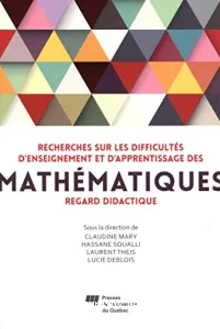 Recherches sur les difficultés d'enseignement et d'apprentissage des mathématiques