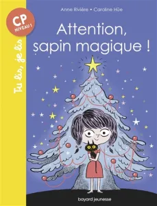 Attention, sapin magique !