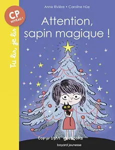 Attention, sapin magique !