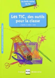 TIC, des outils pour la classe (Les)