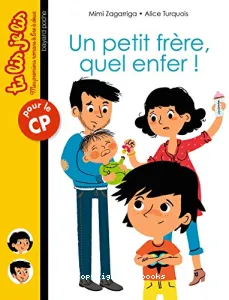 Un petit frère, quel enfer !