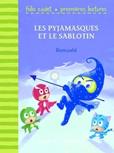 Les Pyjamasques et le sablotin