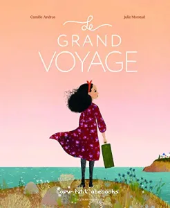 Le grand voyage