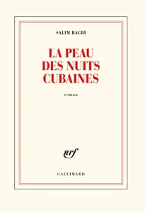 La peau des nuits cubaines