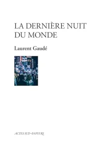 La dernière nuit du monde